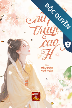 Xuyên Thành Nữ Phụ Truyện Cao H